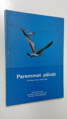 Elina (toim.) Syväri-Kallio : Paremmat päivät