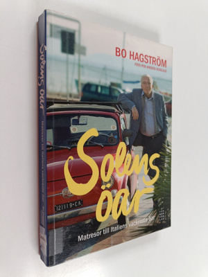 Bo Hagström : Solens öar : matresor till Italiens vackras...