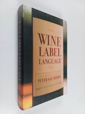 Peter Lionel Saunders : Wine Label Language