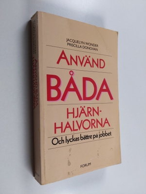 Jacquelyn Wonder : Använd båda hjärnhalvorna och lyckas b...