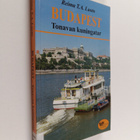 Reima T. A. Luoto : Budapest : Tonavan kuningatar : matka... - pikkukuva 1