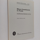 P. Roine ym. : Minor Constituents in Foods : Proceedings ... - pikkukuva 1