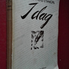 Gus Mattsson: I dag: Kåserier i urval 1911-1914 - pikkukuva 1