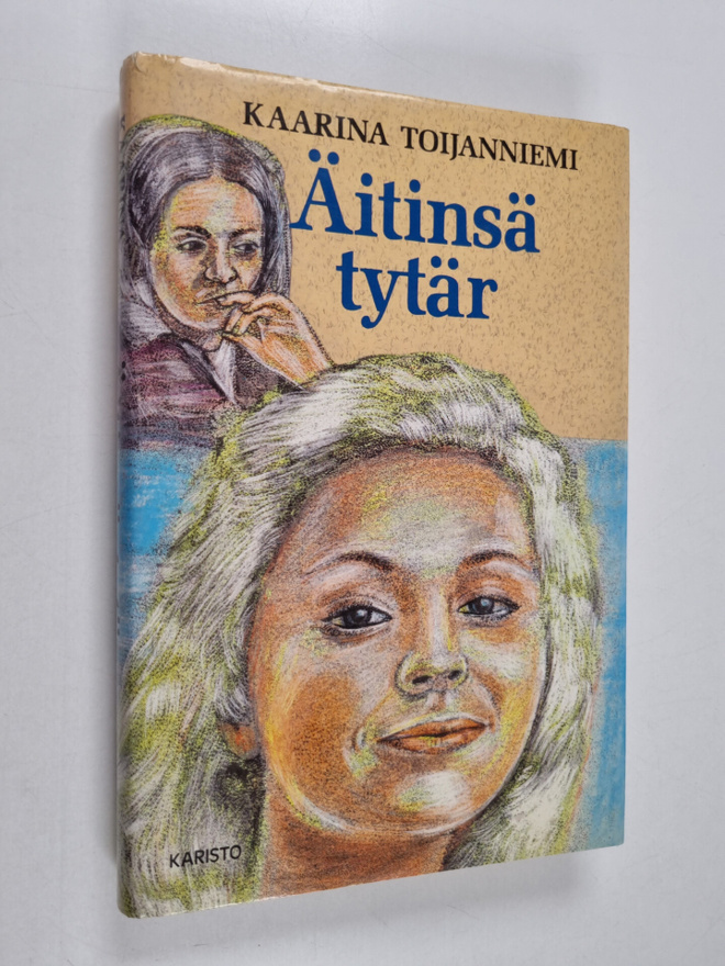 Kaarina Toijanniemi : Äitinsä tytär