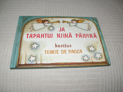 Ja tapahtui niinä päivinä
