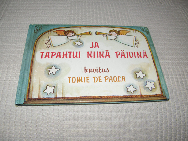Ja tapahtui niinä päivinä