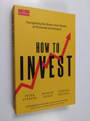 Stephen Satchell ym. : How to Invest : Navigating the Bra...