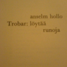 Anselm Hollo / Trubar: löytää , runoja - pikkukuva 2