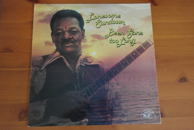 Lonsome Sundown:Been Gone too Long LP