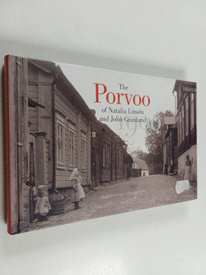 Natalia Linsen : The Porvoo of Natalia Linsen and John Gr...
