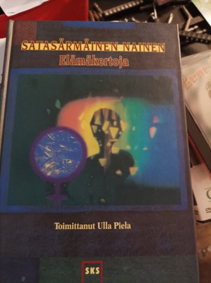 Ulla Piela (toim.) Satasärmäinen nainen Elämänkertoja