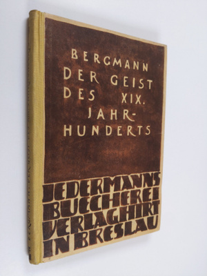 Ernst Bergmann : Der Geist des XIX. Jahrhunderts
