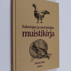Jorma Rusi : Kalastajan ja metsästäjän muistikirja - pikkukuva 1