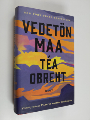 Tea Obreht : Vedetön maa