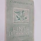 Elsa Heporauta : Lintu löi ruutuun : tuokioita - pikkukuva 1