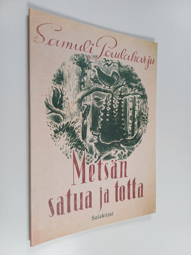 Samuli Paulaharju : Metsän satua ja totta