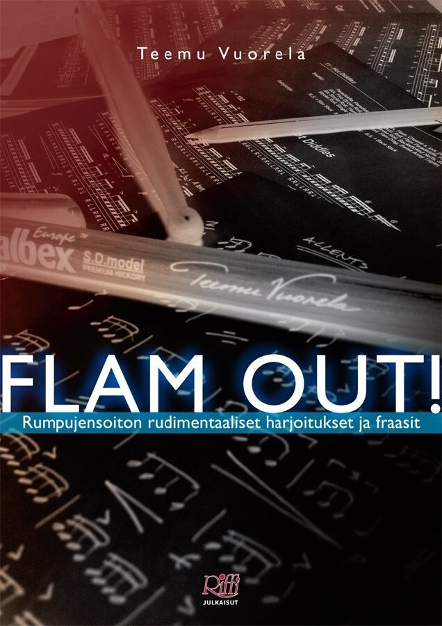 FLAM OUT!  TEEMU VUORELA RUDIMENTAAL UUSI