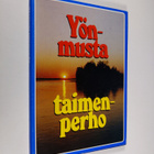 Raimo (toim.) Ylinen : Yönmusta taimenperho : tarinoita r... - pikkukuva 1
