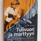 Markku Pietinen : Tulivuori ja marttyyri : perhekuvassa E... - pikkukuva 1