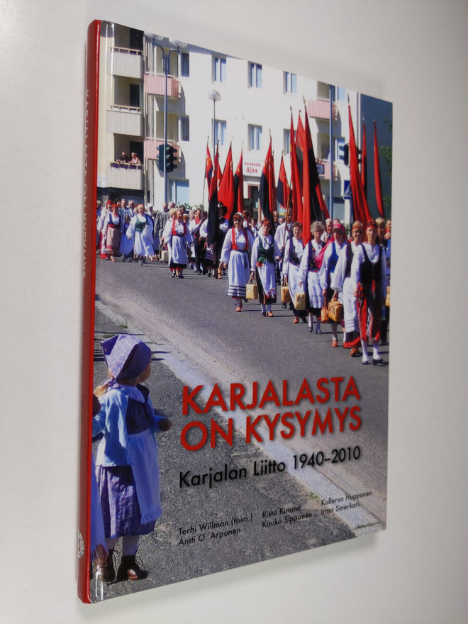 Karjalasta on kysymys : Karjalan liitto 1940-2010