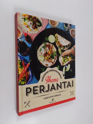 Liselotte Forslin : Ihana perjantai : herkkuruokia viikon...