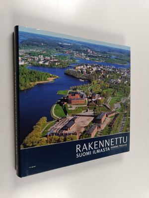 Hannu Vallas : Rakennettu Suomi ilmasta