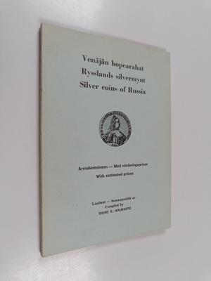 Thure R. Holmasto : Venäjän hopearahat arviohintoineen = ...