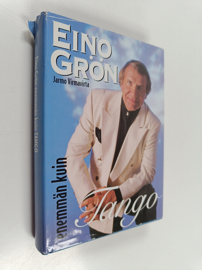Jarmo Virmavirta ym. : Eino Grön : enemmän kuin tango : 5...