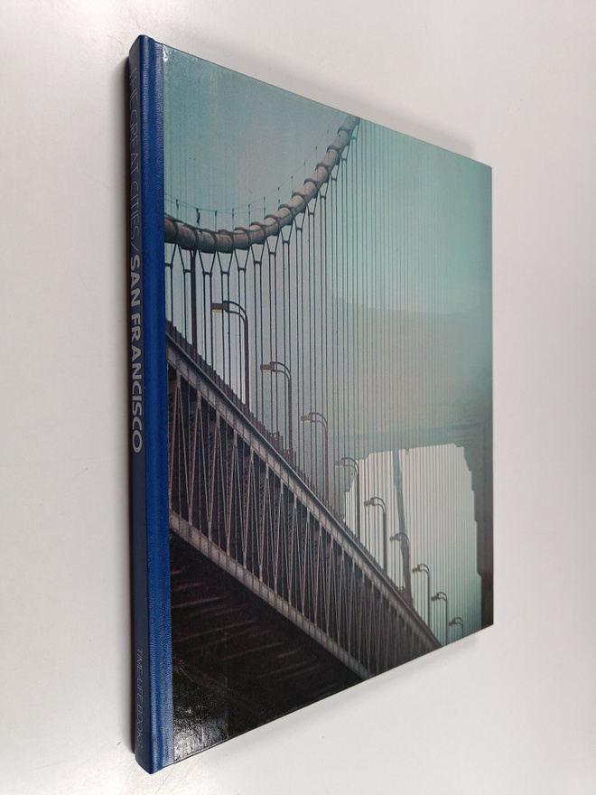 Geoffrey Moorhouse : The great cities : san francisco