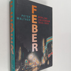 Peter Walther : Feber : Berlins universum 1930-1933 - pikkukuva 1