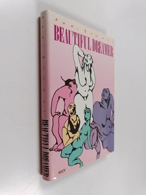 Anni Sumari : Beautiful dreamer : lyhyttä proosaa