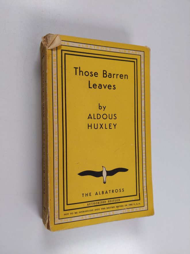 Aldous Huxley : Those barren leaves : a novel