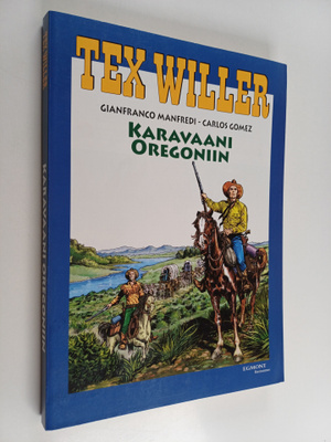 Gianfranco Manfredi ym. : Karavaani Oregoniin