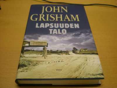 John Grisham: Lapsuuden talo