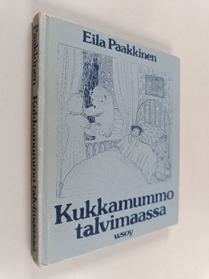 Eila Paakkinen : Kukkamummo talvimaassa