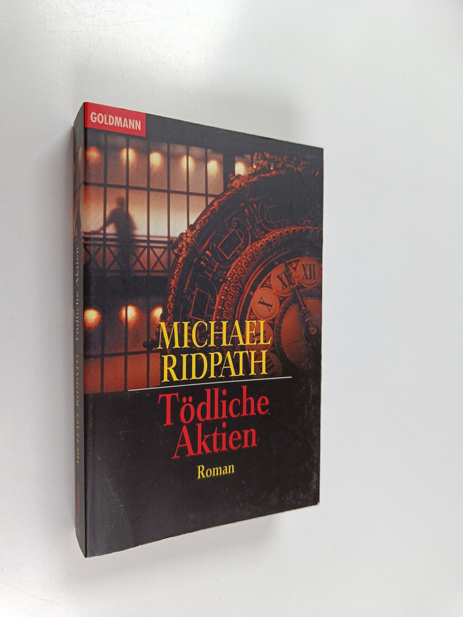 Michael Ridpath : Tödliche Aktien - Roman
