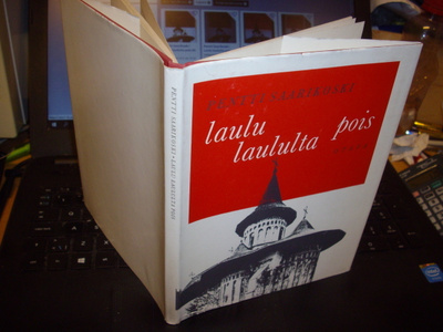 Pentti Saarikoski: Laulu laululta pois (Sis.postikulut)