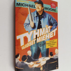 Michael Moore : Tyhmät valkoiset miehet : ...ja muita huo... - pikkukuva 1