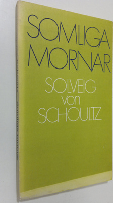 Solveig von Schoultz : Somliga mornar : noveller