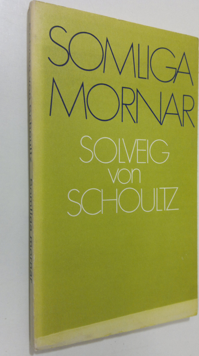 Solveig von Schoultz : Somliga mornar : noveller