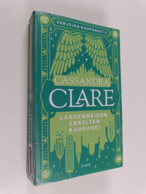 Cassandra Clare : Langenneiden enkelten kaupunki