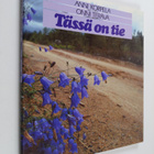 Anni Korpela : Tässä on tie - pikkukuva 1