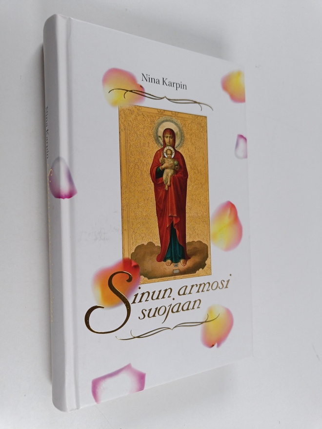 Nina Karpin : Sinun armosi suojaan