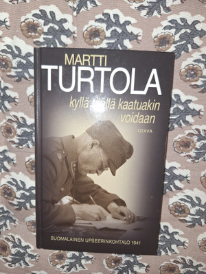 Martti Turtola: Kyllähän täällä kaatuakin voidaan