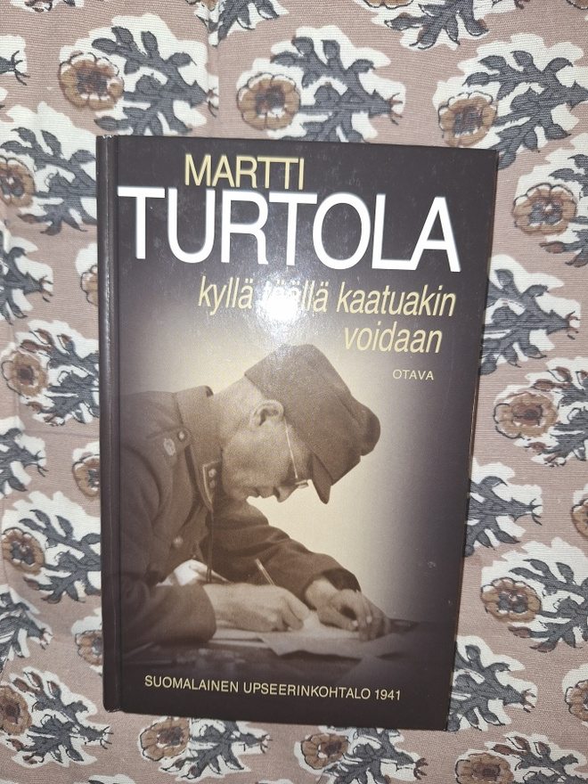 Martti Turtola: Kyllähän täällä kaatuakin voidaan