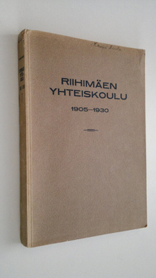 Riihimäen yhteiskoulu 1905-1930