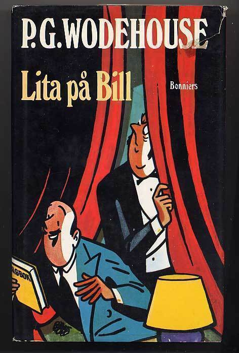 P. G. Wodehouse: Lita på Bill (1977)