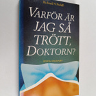 Richard N. Podell : Varför är jag så trött, doktorn? - pikkukuva 1