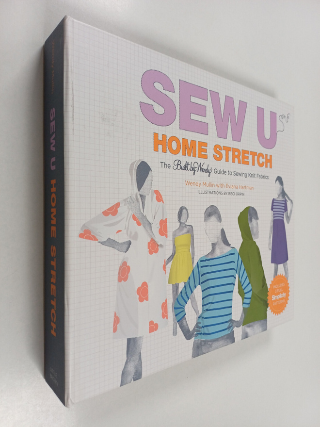 Wendy Mullin : Sew U home stretch : the Built by Wendy gu...
