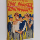 Thomas Hughes : Tom Brownin kouluvuodet 2 osa - pikkukuva 1